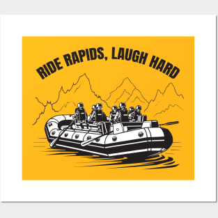 Ride Rapids Laugh Hard Posters and Art